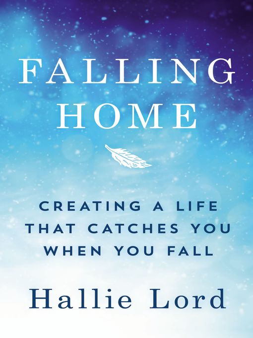 Title details for Falling Home by Hallie Lord - Available